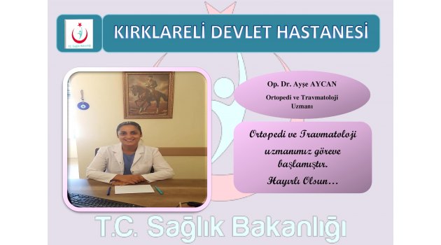 Op. Dr. Aycan Göreve Başladı