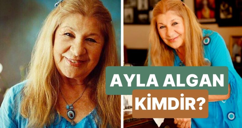Ayla Algan Kimdir, Nerelidir? Türk Sinema, Tiyatro ve Müzik Tarihinin Duayen İsmi Ayla Algan Öldü mü?